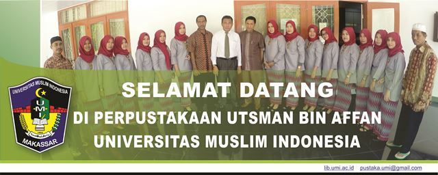 Selamat Datang di Perpustakaan Utsman Bin Affan UMI. 